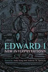 Book cover of Edward I: New Interpretations by Andy King