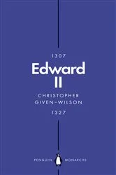 Book cover of Edward II (Penguin Monarchs) by Christopher Given-Wilson