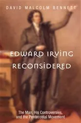 Book cover of Edward Irving Reconsidered by David Malcolm Bennett