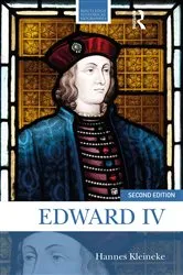 Book cover of Edward IV (2nd ed.) by Hannes Kleineke