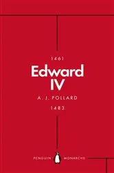 Book cover of Edward IV (Penguin Monarchs) by A J Pollard