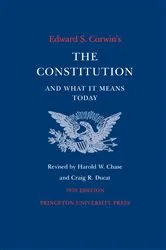 Book cover of Edward S. Corwin's Constitution and What It Means Today by Edward S. Corwin