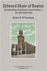 Book cover of Edward Shaw of Boston by James F. O’Gorman