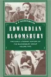 Book cover of Edwardian Bloomsbury by S. Rosenbaum