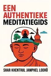 Book cover of Een Authentieke Gids voor Meditatie by Unknown