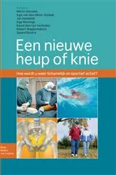 Book cover of Een nieuwe heup of knie by Martin Stevens