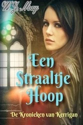 Book cover of Een Straaltje Hoop by W.J. May