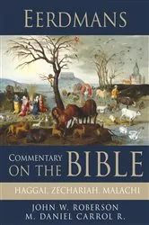 Book cover of Eerdmans Commentary on the Bible: Haggai, Zechariah, Malachi by John W. Rogerson