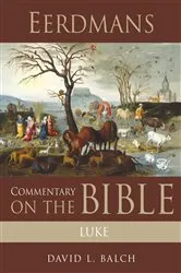 Book cover of Eerdmans Commentary on the Bible: Luke by David L. Balch