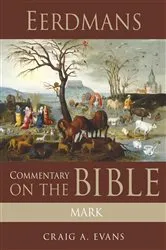 Book cover of Eerdmans Commentary on the Bible: Mark by Craig A. Evans
