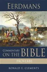 Book cover of Eerdmans Commentary on the Bible: Proverbs by Ronald E. Clements