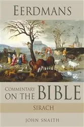 Book cover of Eerdmans Commentary on the Bible: Sirach by John Snaith