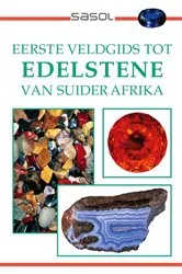 Book cover of Eerste Veldgids tot Edelstene van Suider Afrika by Bruce Cairncross