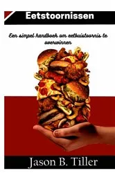 Book cover of Eetstoornissen by Jason B. Tiller