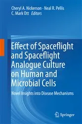 Book cover of Effect of Spaceflight and Spaceflight Analogue Culture on Human and Microbial Cells by Cheryl A. Nickerson