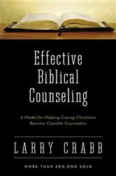 Book cover of Effective Biblical Counseling by Larry Crabb