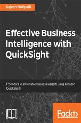 Book cover of Effective Business Intelligence with QuickSight by Rajesh Nadipalli