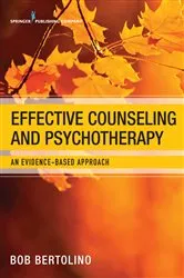 Book cover of Effective Counseling and Psychotherapy by Bob Bertolino