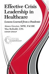 Book cover of Effective Crisis Leadership in Healthcare by Aimee Greeter