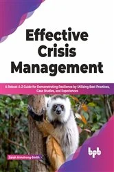 Book cover of Effective Crisis Management by Sarah Armstrong-Smith