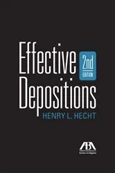 Book cover of Effective Depositions, Second Edition by Unknown