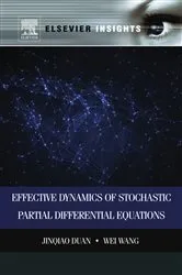 Book cover of Effective Dynamics of Stochastic Partial Differential Equations by Unknown