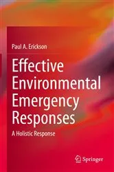 Book cover of Effective Environmental Emergency Responses by Paul A. Erickson