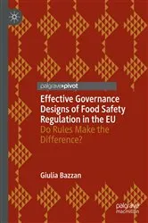 Book cover of Effective Governance Designs of Food Safety Regulation in the EU by Giulia Bazzan