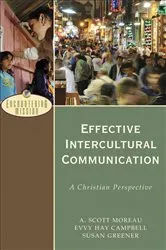 Book cover of Effective Intercultural Communication (Encountering Mission) by A. Scott Moreau
