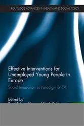 Book cover of Effective Interventions for Unemployed Young People in Europe by Tomáš Sirovátka