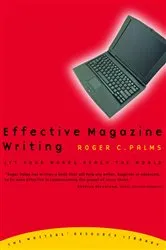 Book cover of Effective Magazine Writing by Roger Palms