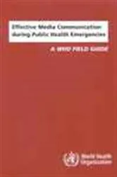 Book cover of Effective Media Communication during Public Health Emergencies by Randall N. Hyer