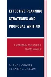 Book cover of Effective Planning Strategies and Proposal Writing by Salene J. Cowher