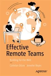 Book cover of Effective Remote Teams by Carleton DiLeo