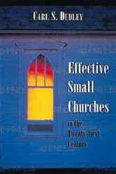 Book cover of Effective Small Churches in the Twenty-First Century by Carl S. Dudley