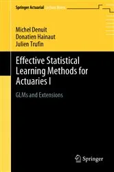 Book cover of Effective Statistical Learning Methods for Actuaries I by Unknown