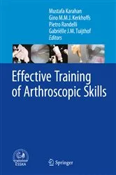 Book cover of Effective Training of Arthroscopic Skills by Mustafa Karahan