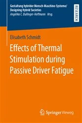 Book cover of Effects of Thermal Stimulation during Passive Driver Fatigue by Elisabeth Schmidt