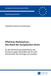 Book cover of Effektiver Rechtsschutz – Das Recht der Europaeischen Union by Friederike K. Brockmann