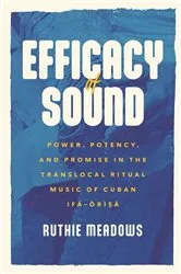 Book cover of Efficacy of Sound by Ruthie Meadows