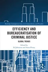 Book cover of Efficiency and Bureaucratisation of Criminal Justice by Ed Johnston