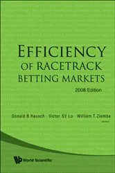 Book cover of Efficiency Of Racetrack Betting Markets (2008 Edition) by Donald B Hausch