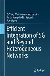 Book cover of Efficient Integration of 5G and Beyond Heterogeneous Networks by Zi-Yang Wu