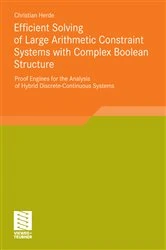 Book cover of Efficient Solving of Large Arithmetic Constraint Systems with Complex Boolean Structure by Christian Herde