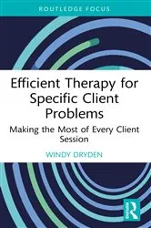 Book cover of Efficient Therapy for Specific Client Problems by Windy Dryden