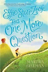 Book cover of Effie Starr Zook Has One More Question by Martha Freeman
