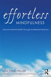 Book cover of Effortless Mindfulness by Lisa Dale Miller