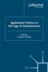 Book cover of Egalitarian Politics in the Age of Globalization by Craig N. Murphy