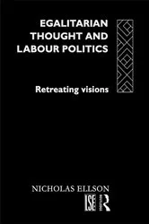 Book cover of Egalitarian Thought and Labour Politics by Nick Ellison