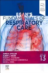 Book cover of Egan's Fundamentals of Respiratory Care - E-Book (13th ed.) by Stoller MD, MS, FAARC, FCCP, James K.